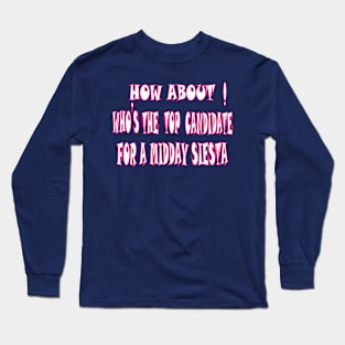keep calm and naping Long Sleeve T-Shirt